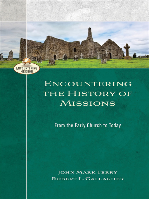 Title details for Encountering the History of Missions by John Mark Terry - Available